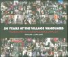 50 Years at the Village Vanguard